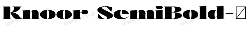 Knoor SemiBold字体转换 Knoor SemiBold字体转换